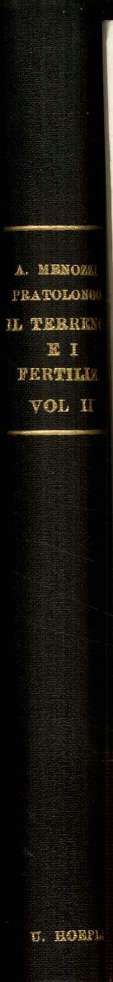 Il Terreno e i fertilizzanti. Volume 2° dell'opera Chimica vegetale …