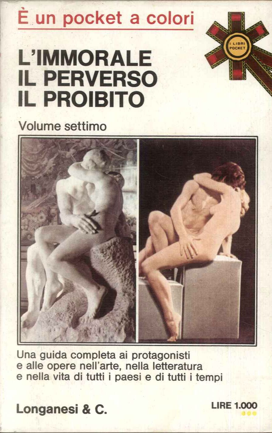 L'immorale, il perverso, il proibito. Volume settimo