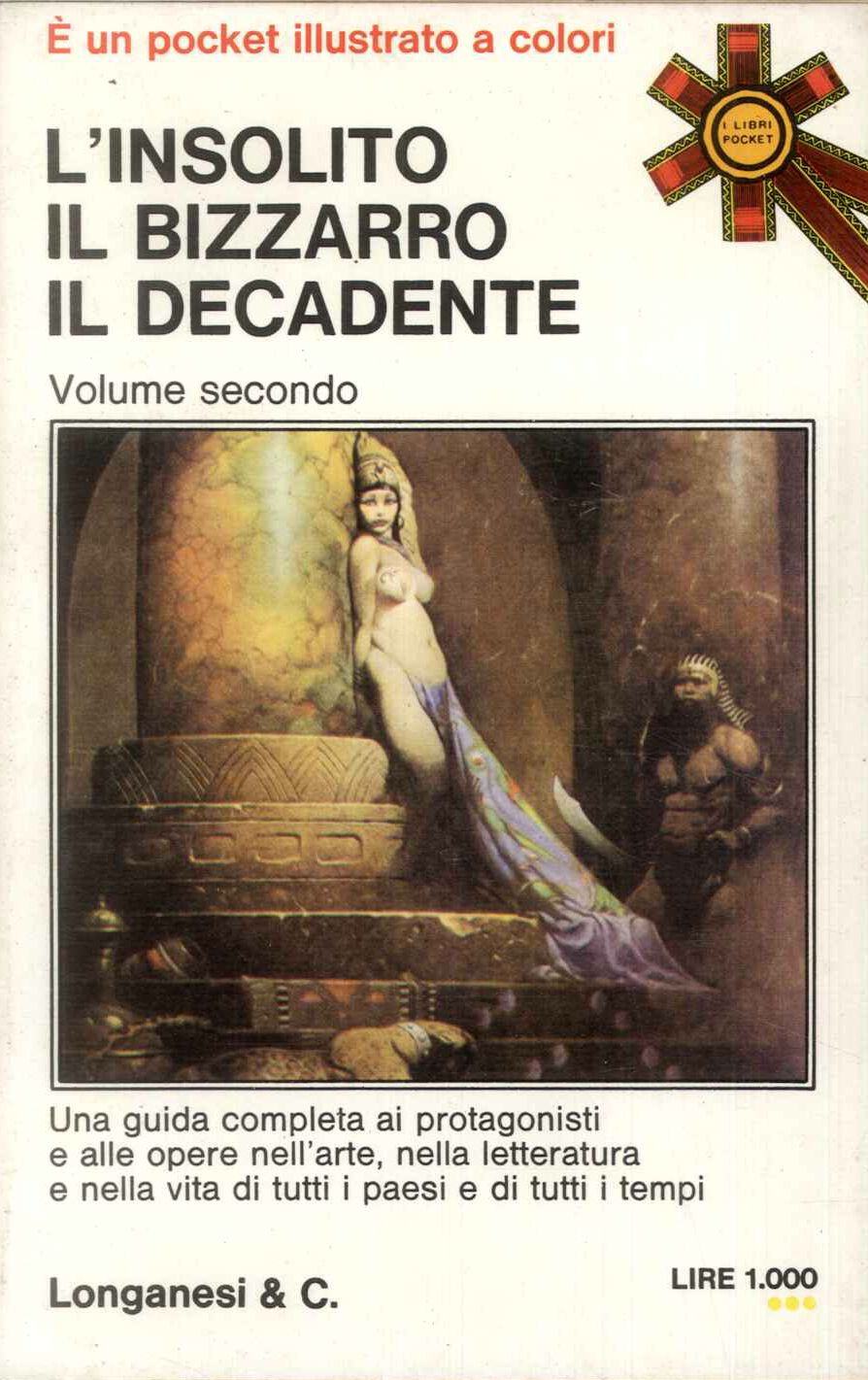 L'insolito, Il bizzarro, il decadente. Volume secondo