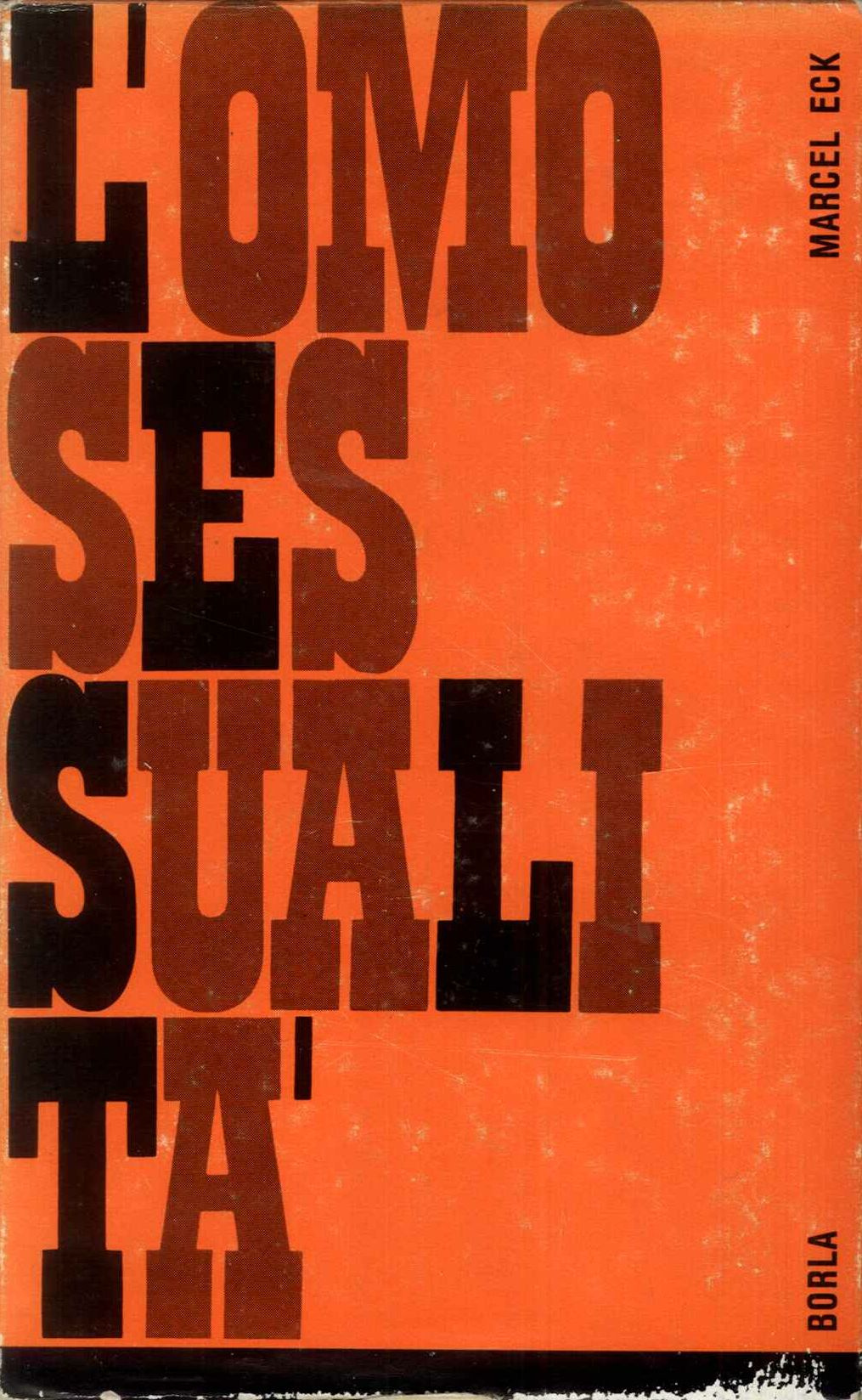 L'omosessualità. Psicanalisi dell'omosessualità