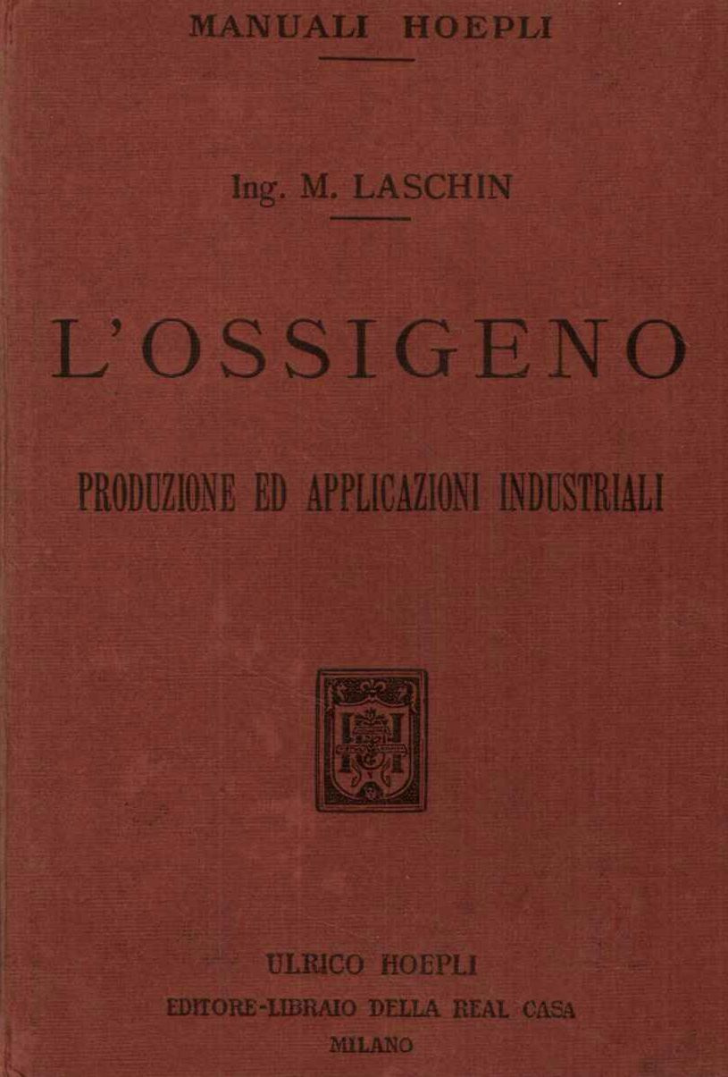 L'ossigeno. Produzione ed applicazioni industriali.
