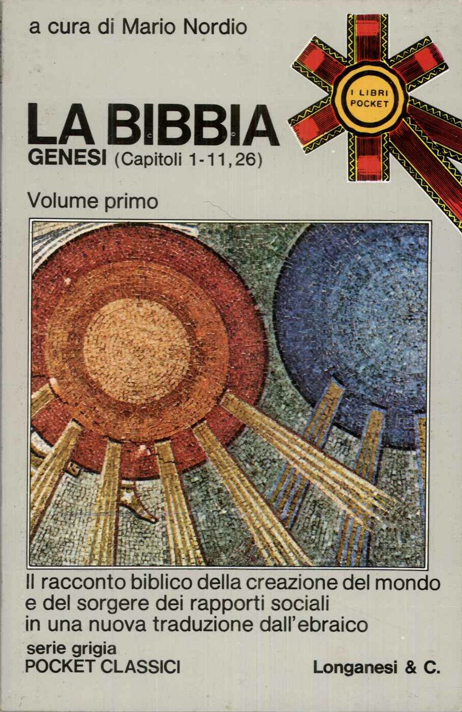 La Bibbia. Genesi. Volume primo.