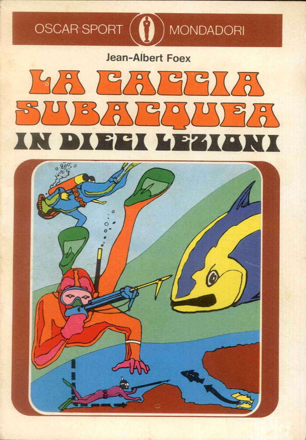 La caccia subacquea in dieci lezioni