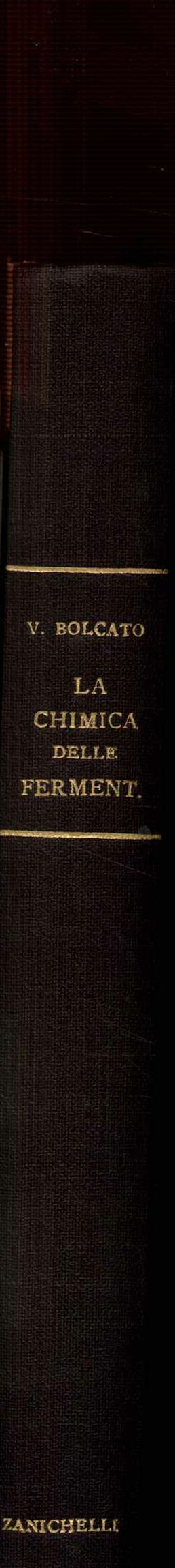 La chimica delle fermentazioni. Microbilogia - Enzimologia - Chimica e …