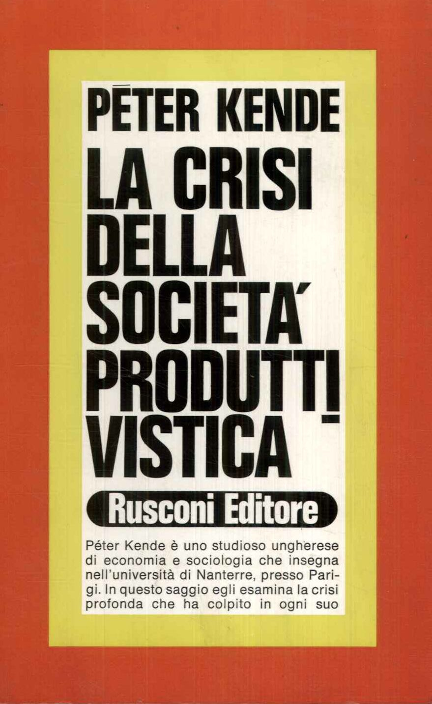 La crisi della società produttivistica