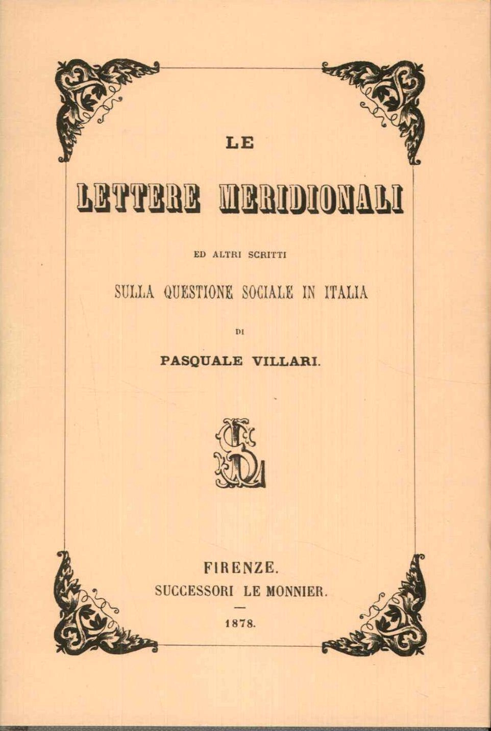Le Lettere meridionali. Ed altri scritti sulla questione sociale in …