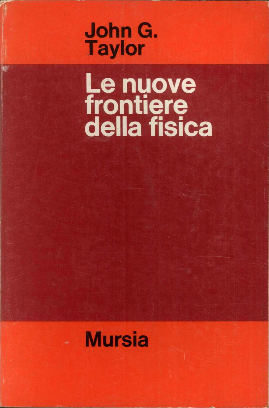 Le nuove frontiere della fisica