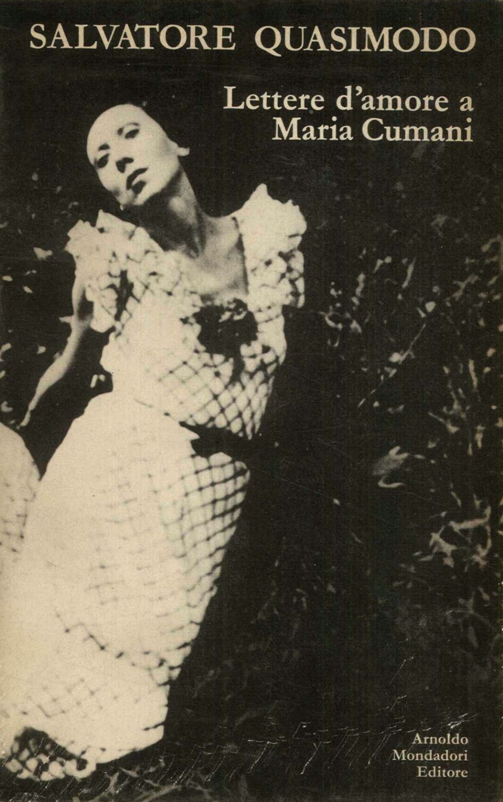 Lettere d'amore a Maria Cumani (1936 - 1959). Prefazione di …