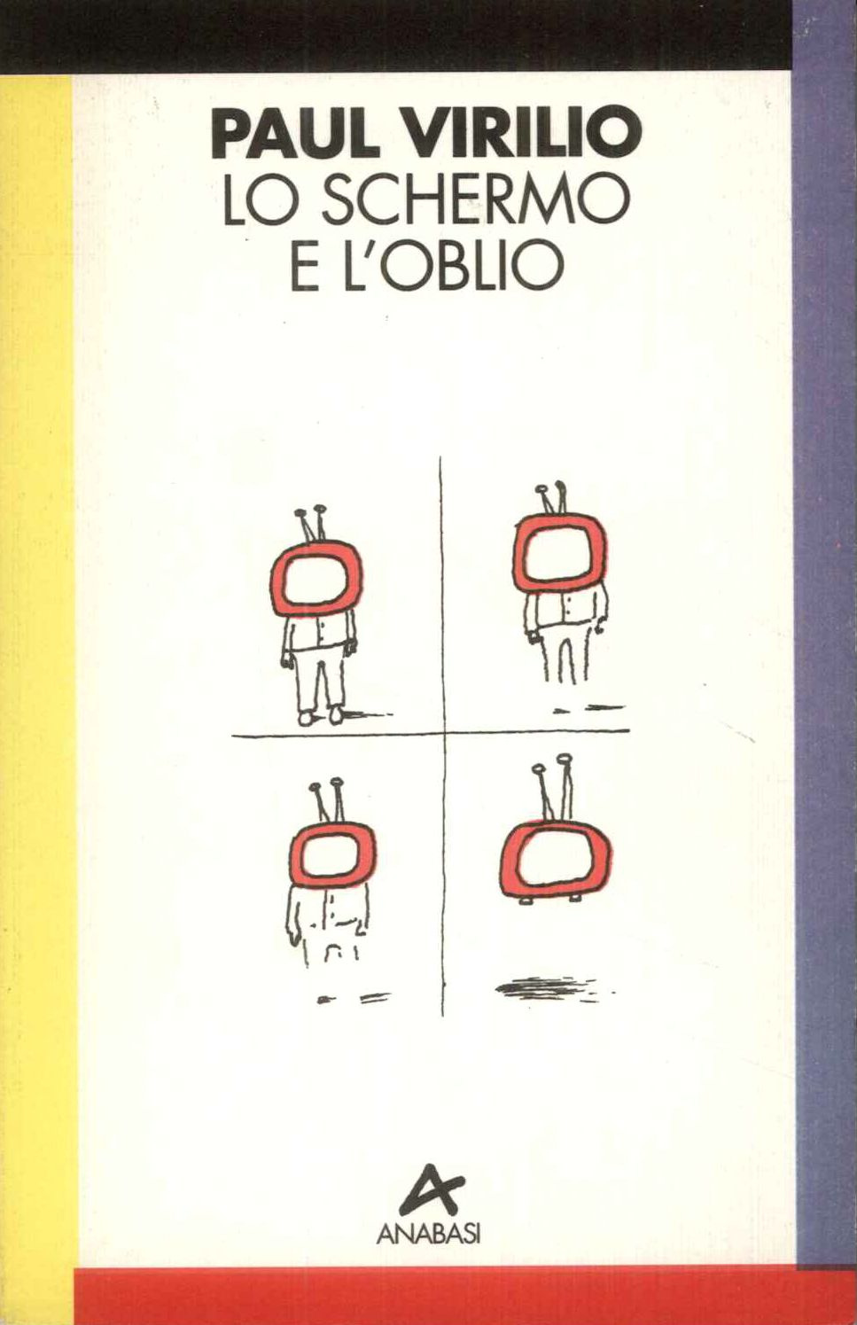 Lo schermo e l'oblio