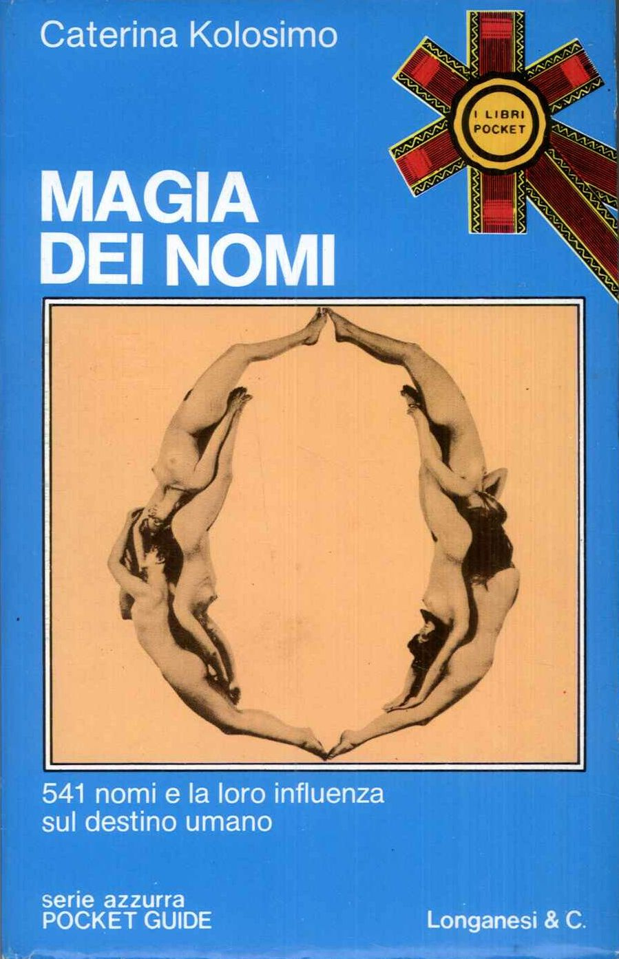 Magia dei nomi: 541 nomi e la loro influenza sul …