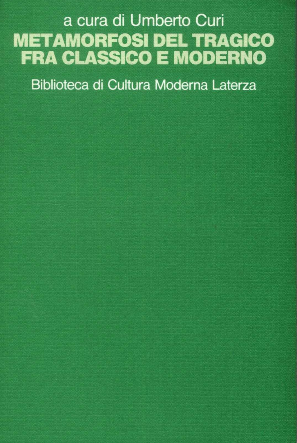 Metamorfosi del tragico fra classico e moderno