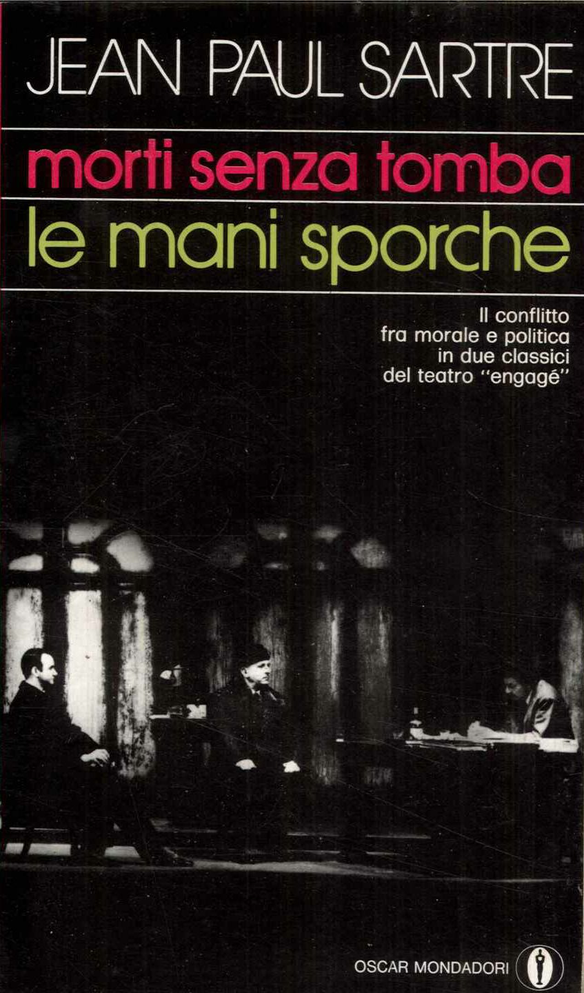Morti senza tomba, Mani sporche (le)