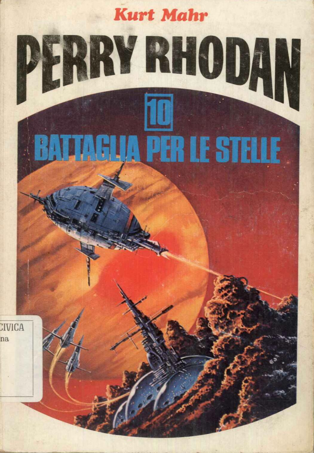 Perry Rhodan. 10. Battaglia per le stelle