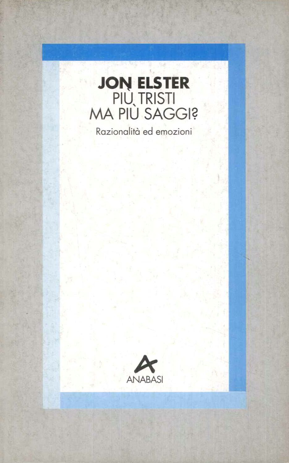 Più tristi ma più saggi?