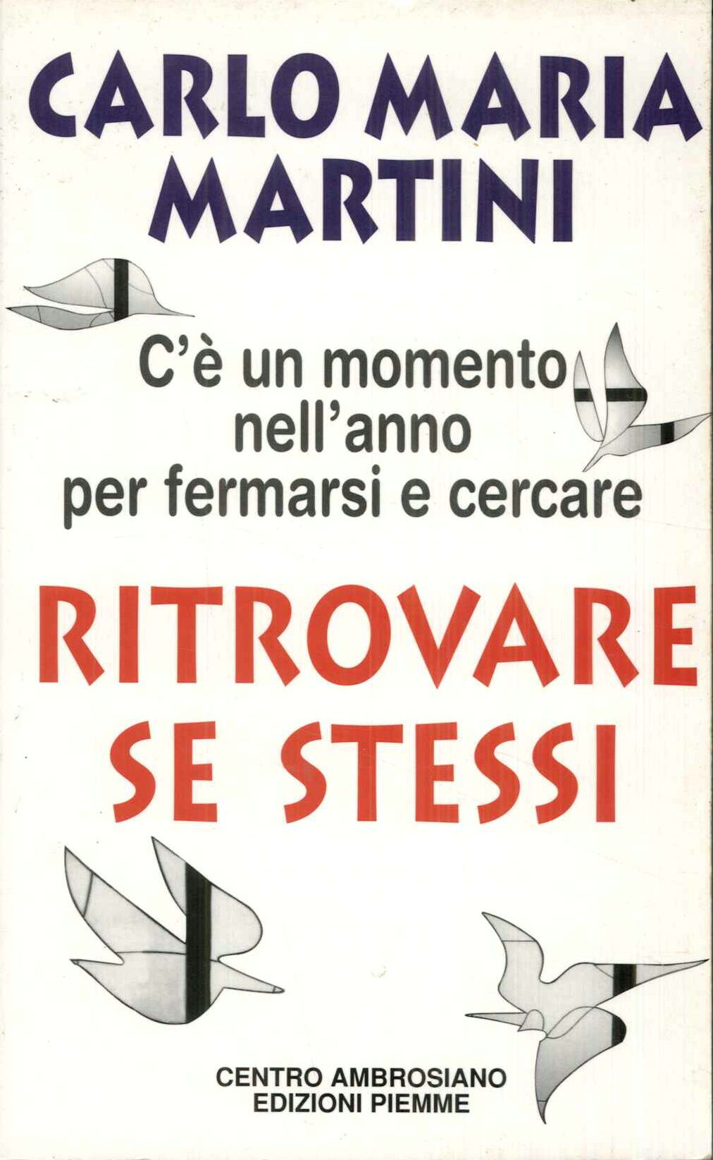 Ritrovare se stessi. C'è un momento nell'anno per fermarsi e …