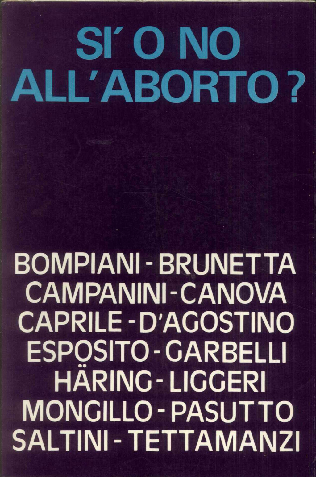 Sì o no all'aborto?