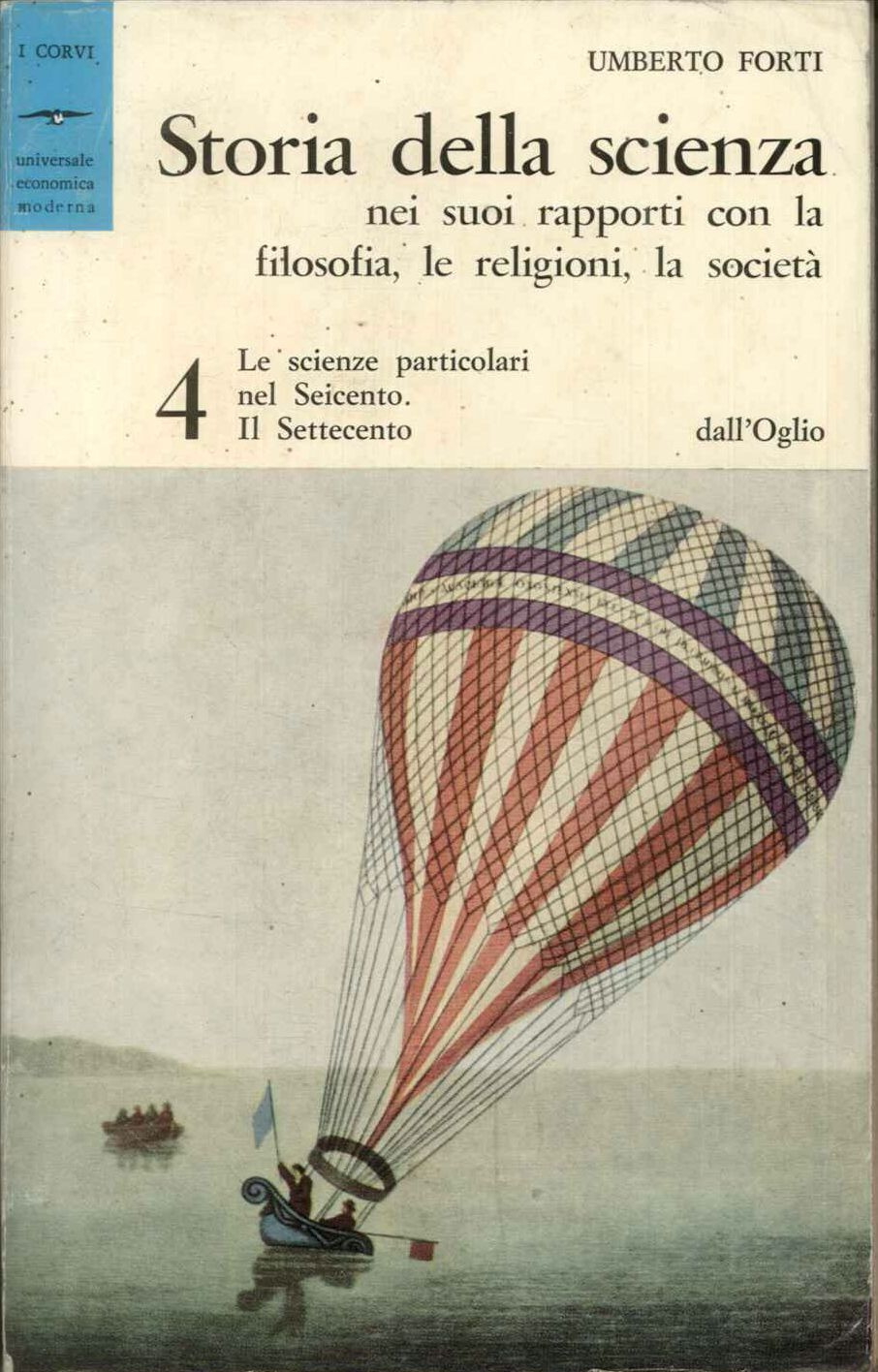 Storia della scienza 4. Le scienze particolari nel Seicento. Il …