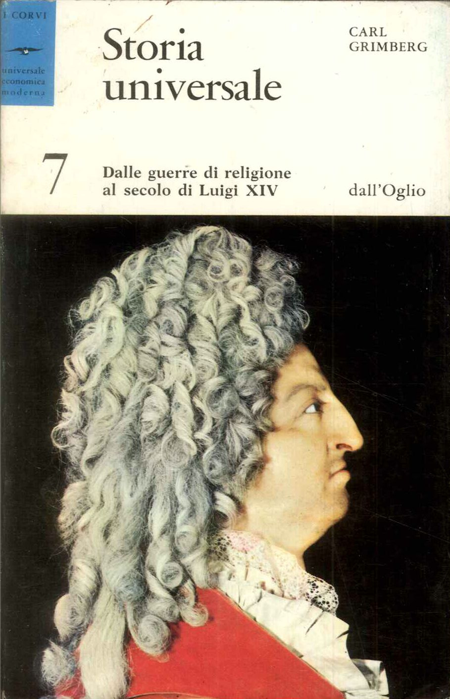Storia universale 7. Dalle guerre di religione al secolo di …