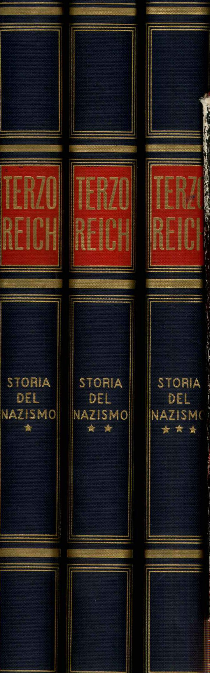 Terzo Reich. Storia del nazismo. Tre volumi