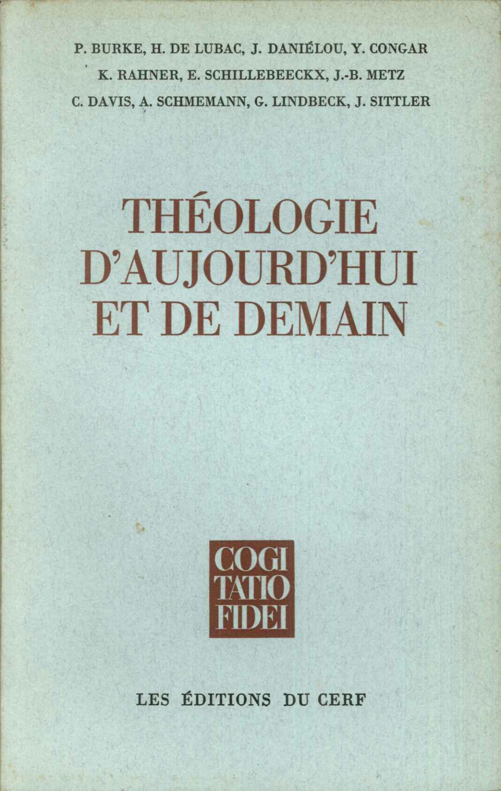 Theologie d'aujord'hui et demain