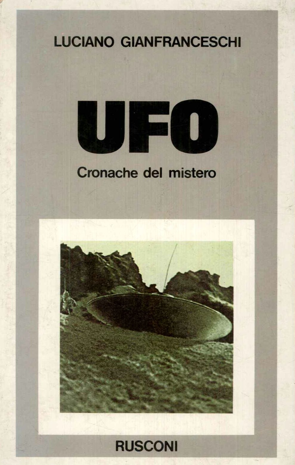 Ufo. Cronache del mistero