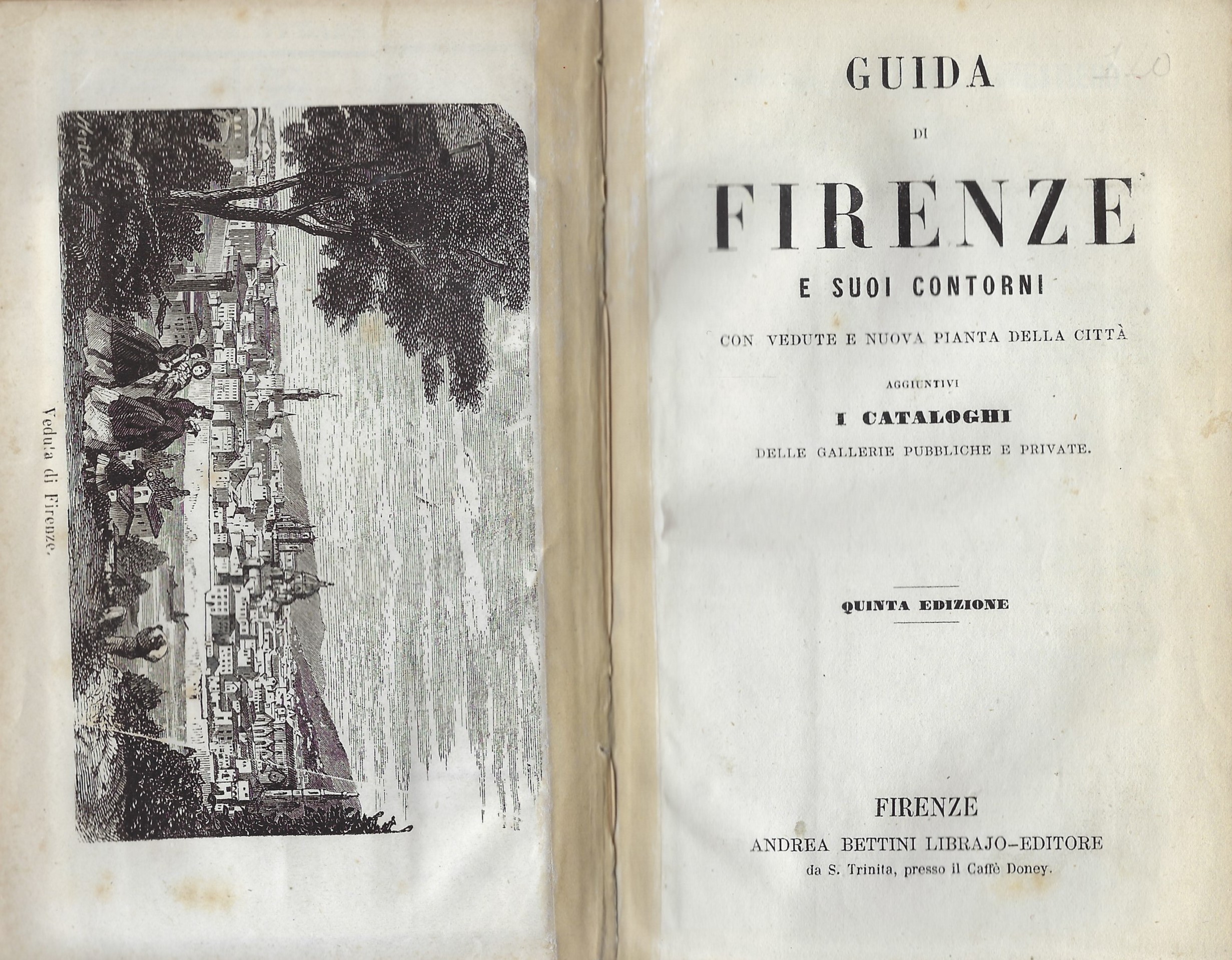 Guida di Firenze e suoi contorni. Con vedute e nuova …