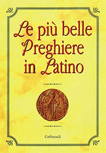 Le più belle preghiere in latino.