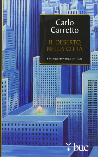 Il deserto nella città.