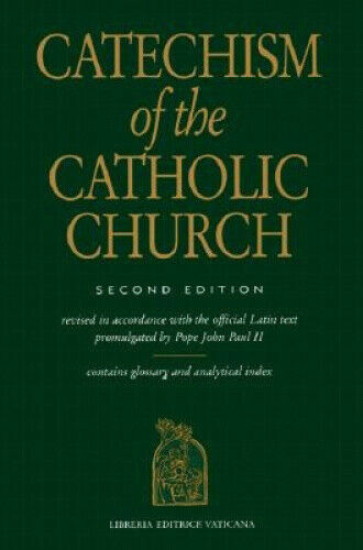 Catechism of the Catholic Church. Second edition. Revised in accordance …
