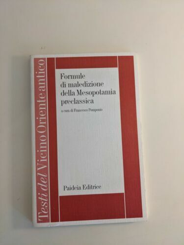 Formule di maledizione della Mesopotamia preclassica.