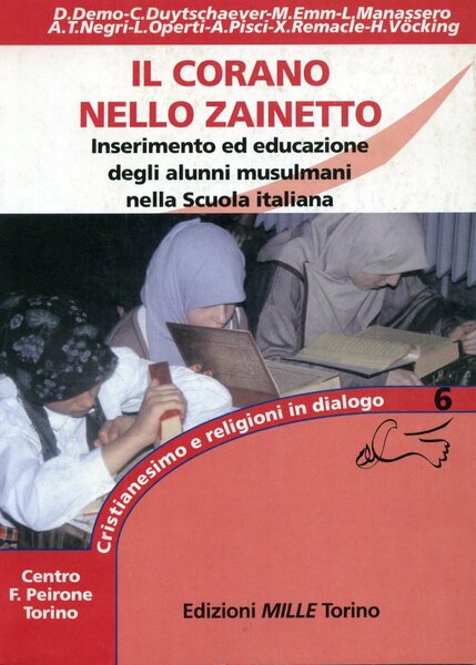 Il Corano nello zainetto. Inserimento ed educazione degli alunni musulmani …