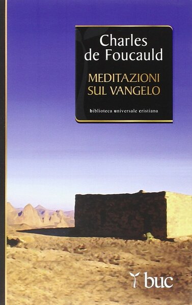 Meditazioni sul Vangelo.