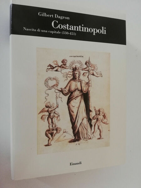 Costantinopoli. Nascita di una capitale (330-451)