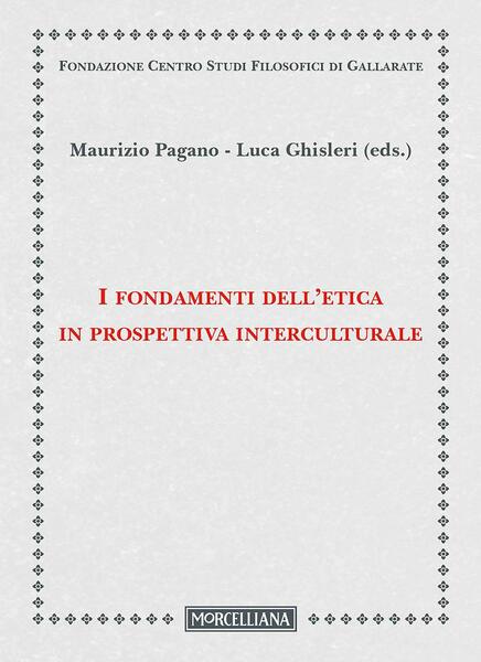 I fondamenti dell'etica in prospettiva interculturale.