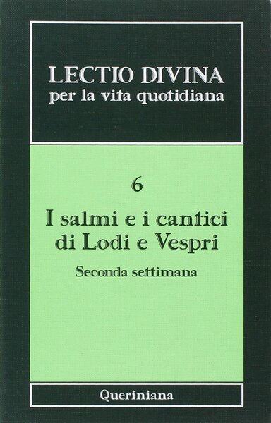 I salmi e i cantici i Lodi e Vespri 6. …