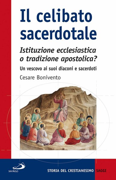 Il celibato sacerdotale. Istituzione ecclesiastica o tradizione apostolica?. Un vescovo …
