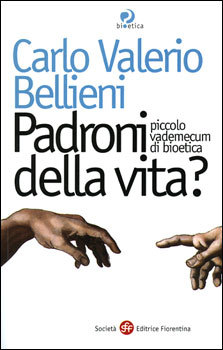 Padroni della vita?.