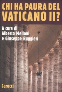 Chi ha paura del Vaticano II?.