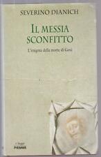 Il Messia sconfitto.