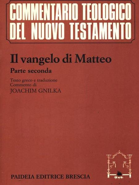 Vangelo di Matteo – parte seconda.