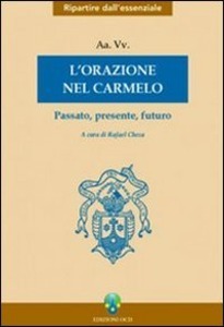 L'orazione nel Carmelo.