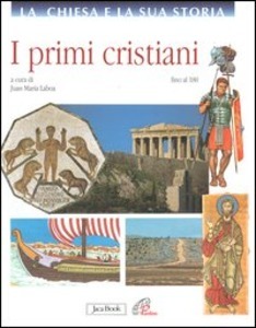 Primi cristiani. Fino al 180.