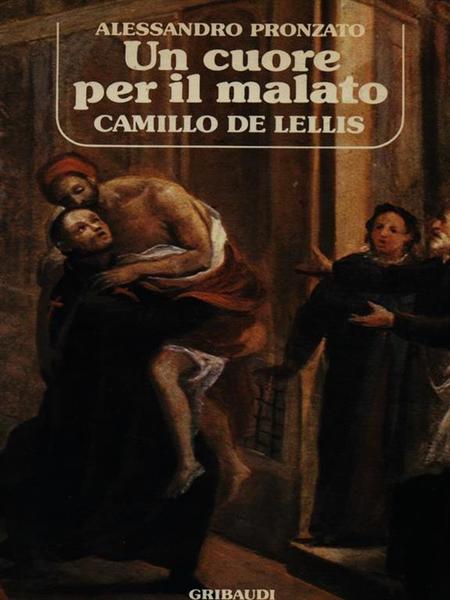 Un cuore per il malato Camillo de Lellis.