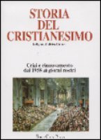 Storia del Cristianesimo vol. 13 : Crisi e rinnovamento dal …