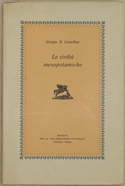 Le civiltà mesopotamiche.