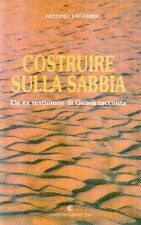 Costruire sulla sabbia.