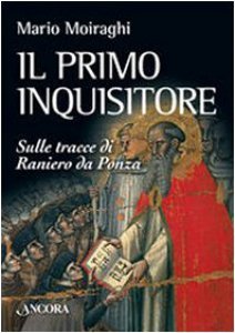 Il primo inquisitore.