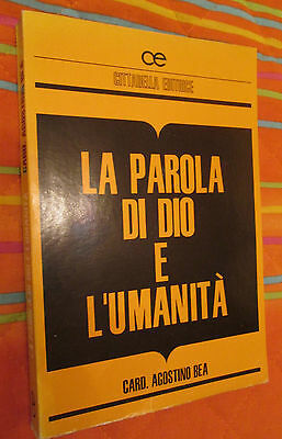 La parola di Dio e l'umanita'.