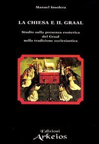 La Chiesa e il Graal.