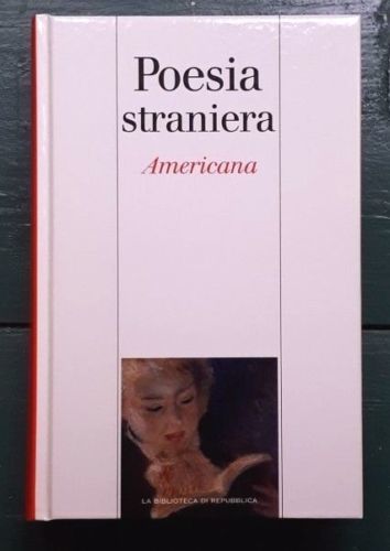 Poesia Straniera Americana.